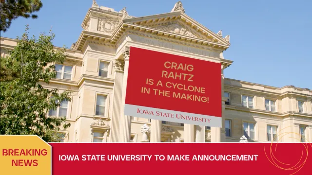 a personalized frame of video showing a building on the Iowa State campus with a banner that reads: Craig Rahtz is a Cyclone in the making